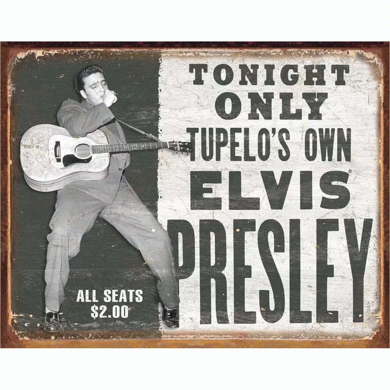 Elvis - Tupelo's Own Metal Sign