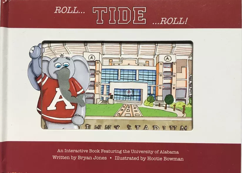 Roll Tide Roll! - University of Alabama Children's Book