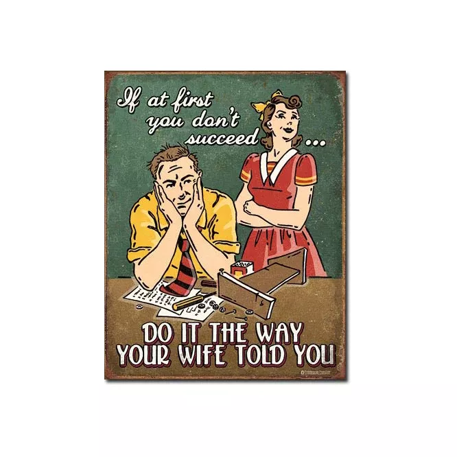 Wife Told You Metal Sign, 16"